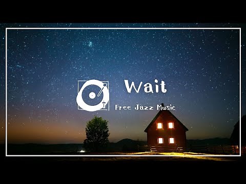 フリーBGM ジャズ「Wait」（ピアノ、カフェ、落ち着く、FreeBGM）