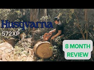 Husqvarna 572XP, 8 Month Review