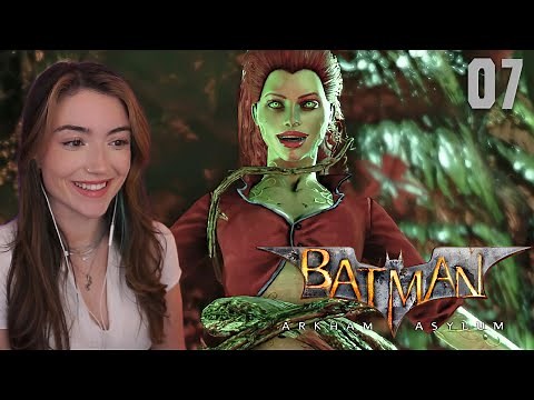 Poisoned Ivy - Batman: Arkham Asylum - Part 7 (First Playthrough)