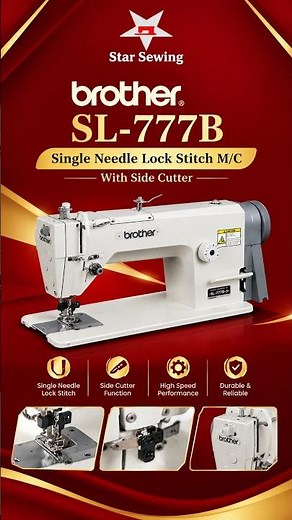 Brother SL777B Single Needle Lock Stitch Machine with Side Cutter | Professional Sewing Performance