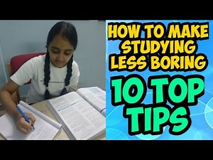 How to concentrate on studies before exams for long time without feeling bored? Ten Top Tips