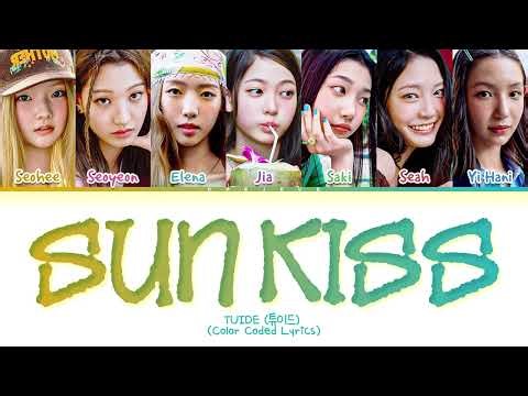TUIDE SUN KISS Lyrics (Color Coded Lyrics)
