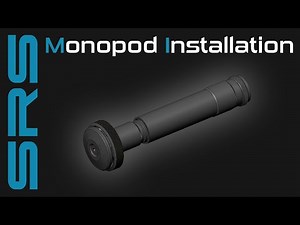 Silverback SRS Monopod Installation