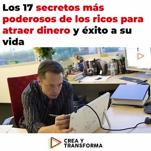 Los 17 secretos más poderosos de los ricos para atraer dinero y éxito a su vida | Crea y Transforma