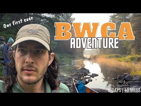 Exploring the BOUNDARY WATERS for our First Time! complete 8-day wilderness canoe camping adventure