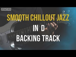 Smooth Chillout Jazz Backing Jam Track in D major (88 bpm)