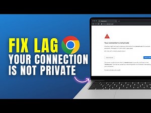 How To Fix Your Connection Is Not Private In Chrome (2025)