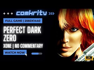 Perfect Dark: Zero | Full Game | No commentary | *Xbox One | 1440P 60FPS