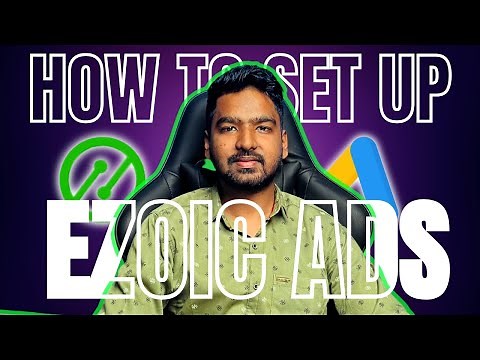 How to Create and Set Up Ezoic Ads on Your Website in 2025 [Easy Process]