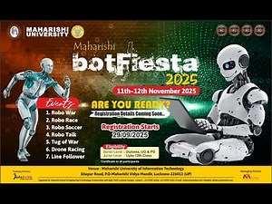 India’s Biggest Robotics Fest 2025 | Maharishi Botfiesta 4th Edition @ Maharishi University, Lucknow