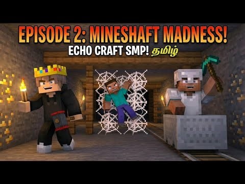 EXPLORING MINESHAFT! தமிழ் ECHO CRAFT SMP! in Tamil Ep 2 AshEchoYT #minecraft @TwinThrottlers TTF