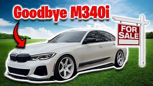 Why I'm selling my BMW M340i