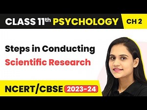 Class 11 Psychology Chapter 2 | Steps in Conducting Scientific Research