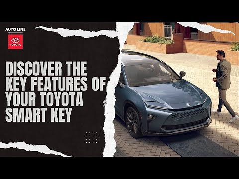 Discover the Key Features of Your Toyota Smart Key