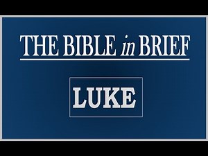 Gospel of Luke summary