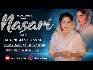 Official Full Video Song "NASARI" by sister "Nikita Chavan" New hindi christian song 2025