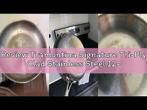 Review Tramontina Signature Tri-Ply Clad Stainless Steel 12-Inch Large Frying Pan, Induction-Ready S