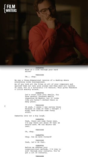The screenplay for Her operates on strict POV discipline