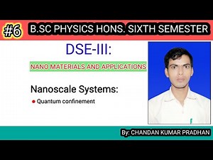 NANO MATERIALS AND APPLICATIONS: Quantum confinement