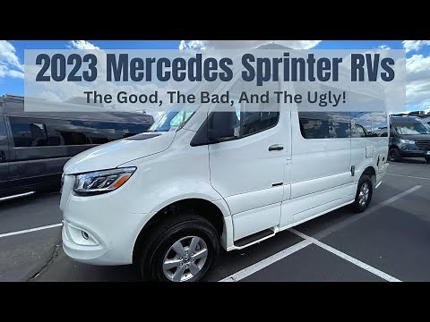 2023 Mercedes Sprinter RVs - The Good, The Bad, And The Ugly!