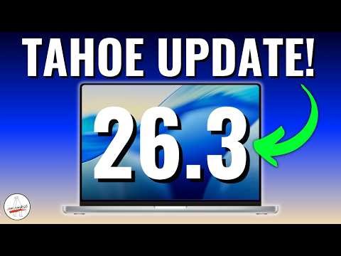 macOS Tahoe 26.3 Update! How Close are we Now?