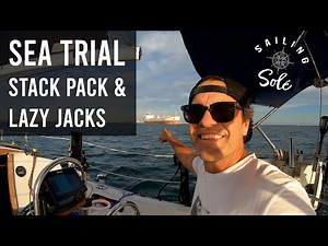EP 0 - Sea Trial - Lazy Jacks & Stack Pack - Sailing in Long Beach on a 1978 Catalina 30