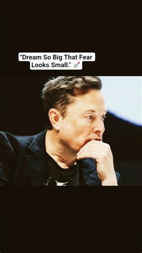 Dream So Big That Fear Looks Small. 🚀 | Elon Musk Motivation 🔥 #elonmusk #shortsfeed