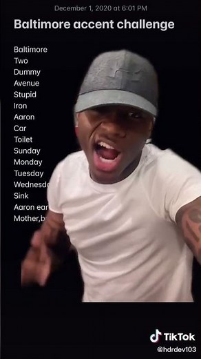 Baltimore's Own: hdrdev103 Does the Baltimore Accent Challenge