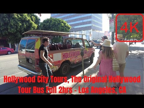[4K] Hollywood City Tours, The Original Hollywood Tour Bus Full 2hrs - Los Angeles, CA