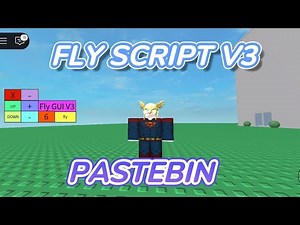 🦹Fly Gui V3 Script [pastebin link]