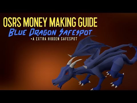 OSRS MONEY MAKING GUIDE // Blue Dragon Safe Spot