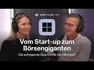 Vom Nerd-Startup zum Tech-Giganten: Die Microsoft-Story | Asset Class #20
