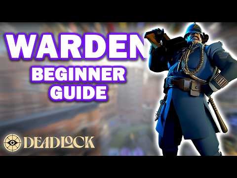 Deadlock Beginner Guides: Warden (How to Play Warden - The Basics)
