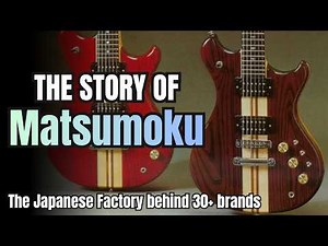 Why Did Matsumoku Close? The Rise and Fall of a Guitar Giant