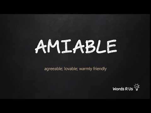 How to Pronounce AMIABLE in American English