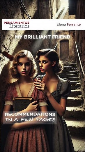 My brilliant friend. Elena Ferrante. “The Neapolitan Novels”, saga. 1 of 4