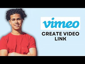 HOW TO CREATE VIMEO VIDEO LINK