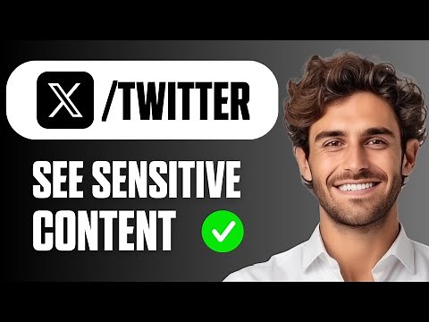 How to Change Your Twitter (X) Settings to See Sensitive Content – Easy Guide 2025