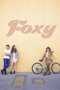 Stream Foxy (2018): Find it on Netflix, Prime Video, Hulu & more