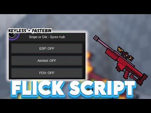 [FPS] Flick Script NO KEY Aimbot + ESP + FOV 100% Headshot || Pastebin