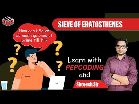 Algorithm - Sieve Of Eratosthenes | Prime Generation Algorithm in Hindi