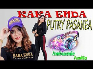 Putry Pasanea - Kaka Enda || HD Ambisonic Audio 🎧 ( Lirik / Lyrics Video )