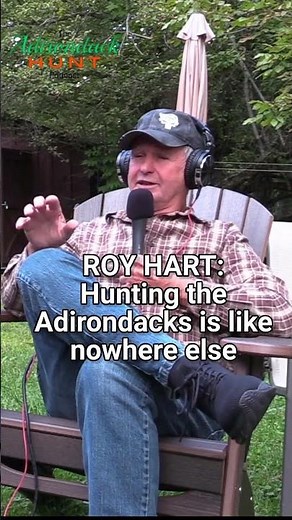 Adirondack hunter Roy Hart: Hunting the Big Woods is like nowhere else
