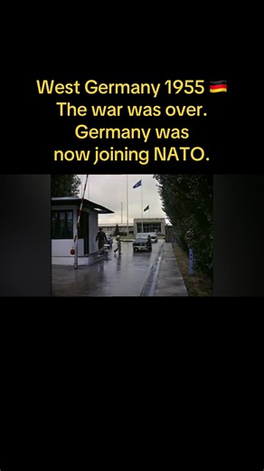 West Germany 1955: Britain’s Forces Join NATO – What Changed