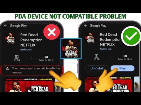 Red Dead Redemption: Your Device is Not Compatible - How to Fix on Android
