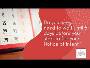 Do you REALLY need to wait 5 days to file your Notice of Intent?