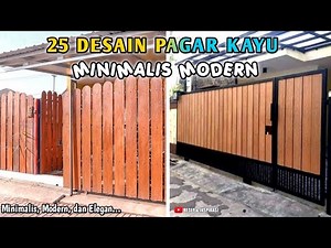 25 DESAIN PAGAR KAYU MINIMALIS MODERN