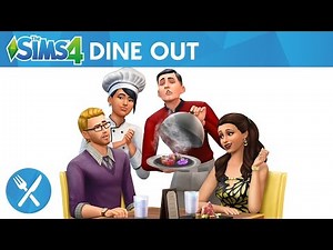 The Sims 4 Dine Out: Official Trailer