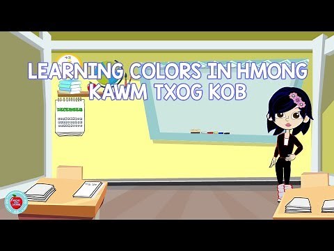 Hmong Kids Channel Learning Colors in Hmong