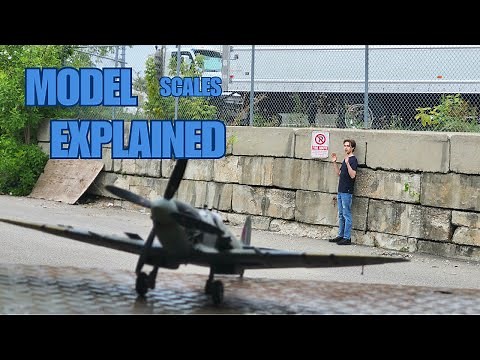 Model Scales Explained